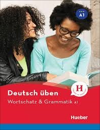 Deutsch uben Wortschatz & Grammatik (A1)