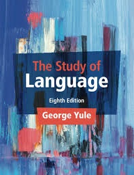 The study of Language (eighth edition)