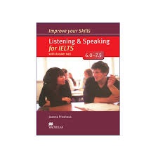 Improve your skills Listening & Speaking for IELTS (6.0_7.5)