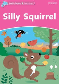 Short Story Dolphin Readers (S) Silly Squirrel